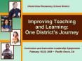 Improving Teaching and Learning:  One District PowerPoint PPT Presentation
