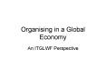 Organising in a Global Economy PowerPoint PPT Presentation