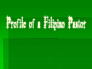 Profile of a Filipino Pastor
