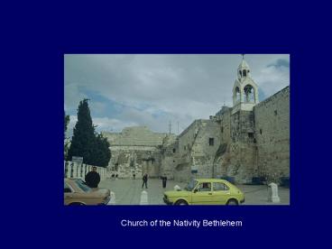 Church of the Nativity Bethlehem