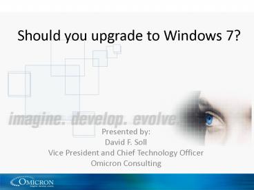 Should you upgrade to Windows 7?