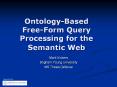 Ontology-Based Free-Form Query Processing for the Semantic Web PowerPoint PPT Presentation