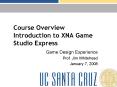 Course Overview Introduction to XNA Game Studio Express PowerPoint PPT Presentation