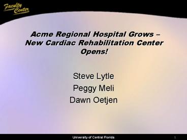 Acme Regional Hospital Grows New Cardiac Rehabilitation Center Opens