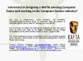 Interested in designing a BAFTA winning Computer Game and working in the Computer Games Industry? PowerPoint PPT Presentation