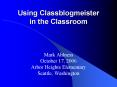 Using Classblogmeister in the Classroom PowerPoint PPT Presentation