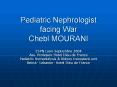 Pediatric Nephrologist facing War Chebl MOURANI PowerPoint PPT Presentation