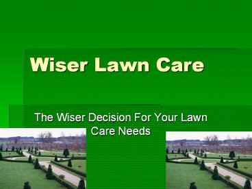 Wiser Lawn Care