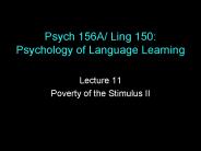Psych 156A Ling 150: Psychology of Language Learning