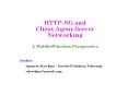 HTTP-NG and Client-Agent-Server Networking A Mobile/Wireless Perspective PowerPoint PPT Presentation
