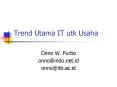 Trend Utama IT utk Usaha PowerPoint PPT Presentation