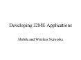 Developing J2ME Applications PowerPoint PPT Presentation