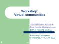 Workshop: Virtual communities PowerPoint PPT Presentation