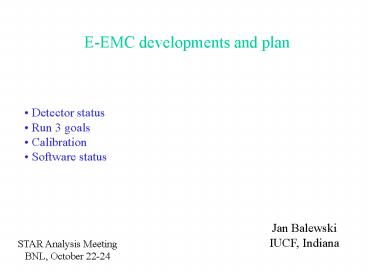 EEMC developments and plan