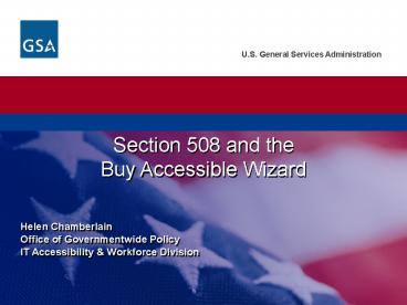 Helen Chamberlain Office of Governmentwide Policy IT Accessibility