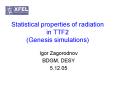 Statistical properties of radiation in TTF2 (Genesis simulations) PowerPoint PPT Presentation