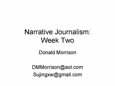 Narrative Journalism: Week Two