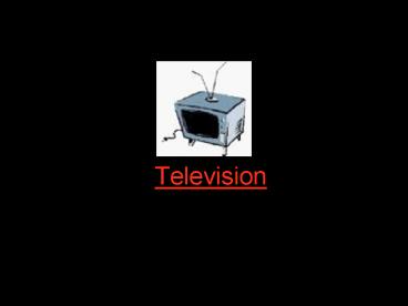 Television