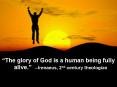 The glory of God is a human being fully alive' Irenaeus, 2nd century theologian PowerPoint PPT Presentation