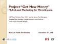 Project Get New Money MultiLevel Marketing for Microfinance PowerPoint PPT Presentation