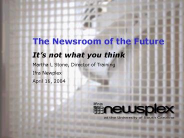 The Newsroom of the Future