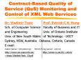 Contract-Based Quality of Service (QoS) Monitoring and Control of XML Web Services PowerPoint PPT Presentation