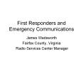 First Responders and Emergency Communications PowerPoint PPT Presentation
