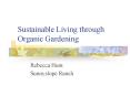 Sustainable Living through Organic Gardening PowerPoint PPT Presentation