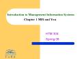 Introduction to Management Information Systems Chapter 1 MIS and You PowerPoint PPT Presentation