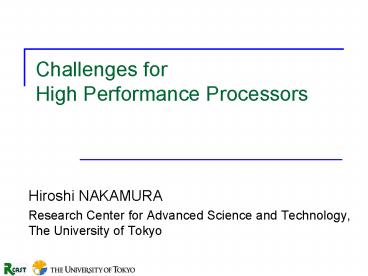 Challenges for High Performance Processors