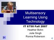 Multisensory Learning Using Technology