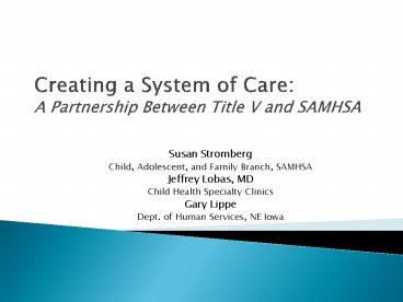 Creating a System of Care: A Partnership Between Title V and SAMHSA