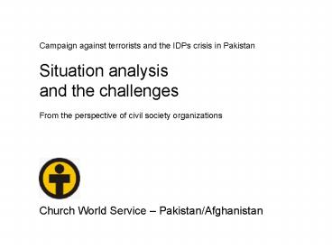 Campaign against terrorists and the IDPs crisis in Pakistan