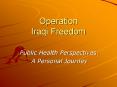 Operation Iraqi Freedom PowerPoint PPT Presentation