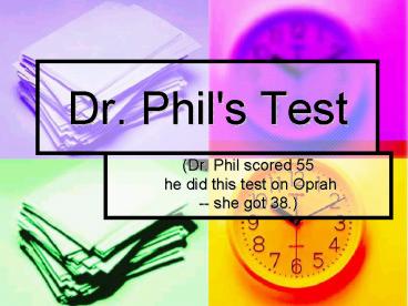 Dr' Phil's Test