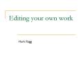 Editing your own work PowerPoint PPT Presentation