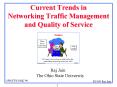 Current Trends in Networking Traffic Management and Quality of Service PowerPoint PPT Presentation