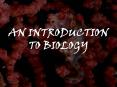 AN INTRODUCTION TO BIOLOGY PowerPoint PPT Presentation