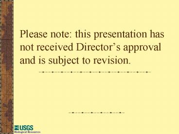 Please note: this presentation has not received Director