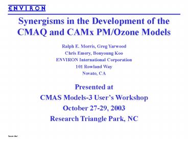 Synergisms in the Development of the CMAQ and CAMx PM/Ozone Models
