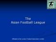 The Asian Football League PowerPoint PPT Presentation