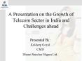 A Presentation on the Growth of Telecom Sector in India and Challenges ahead PowerPoint PPT Presentation