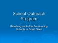 School Outreach Program PowerPoint PPT Presentation