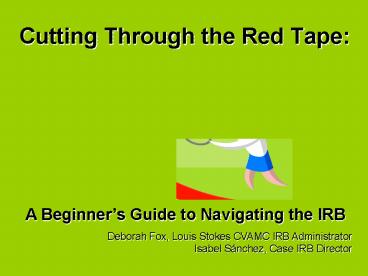 Cutting Through the Red Tape: