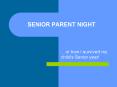 SENIOR PARENT NIGHT PowerPoint PPT Presentation