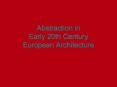 Abstraction in Early 20th Century European Architecture PowerPoint PPT Presentation