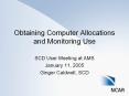 Obtaining Computer Allocations and Monitoring Use PowerPoint PPT Presentation
