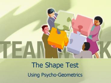 The Shape Test