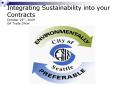Integrating Sustainability into your Contracts October 29th, 2009 GA Trade Show PowerPoint PPT Presentation