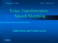 Voice Transformation : Speech Morphing PowerPoint PPT Presentation